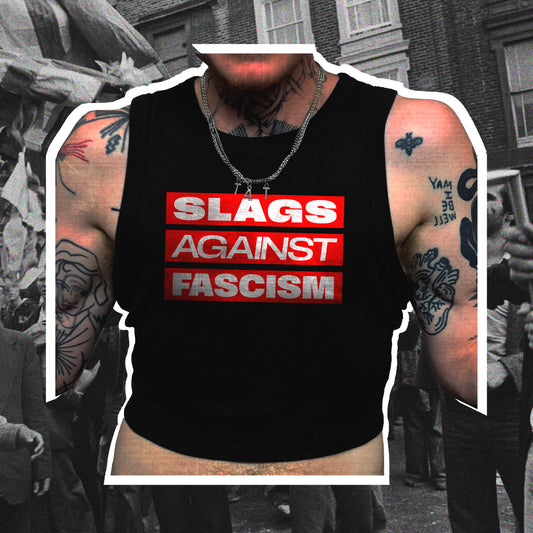 SLAGS AGAINST FASCISM